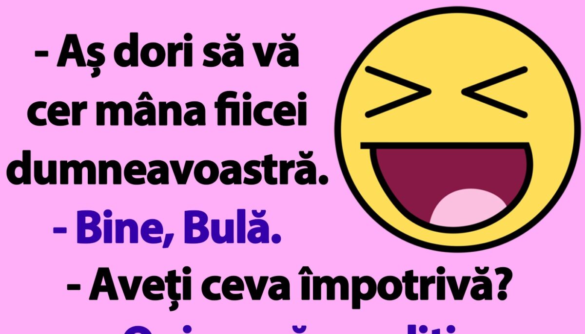 Imagine Stire BANC | Bulă: „Aș dori să vă cer mâna fiicei dumneavoastră” | 2review.ro