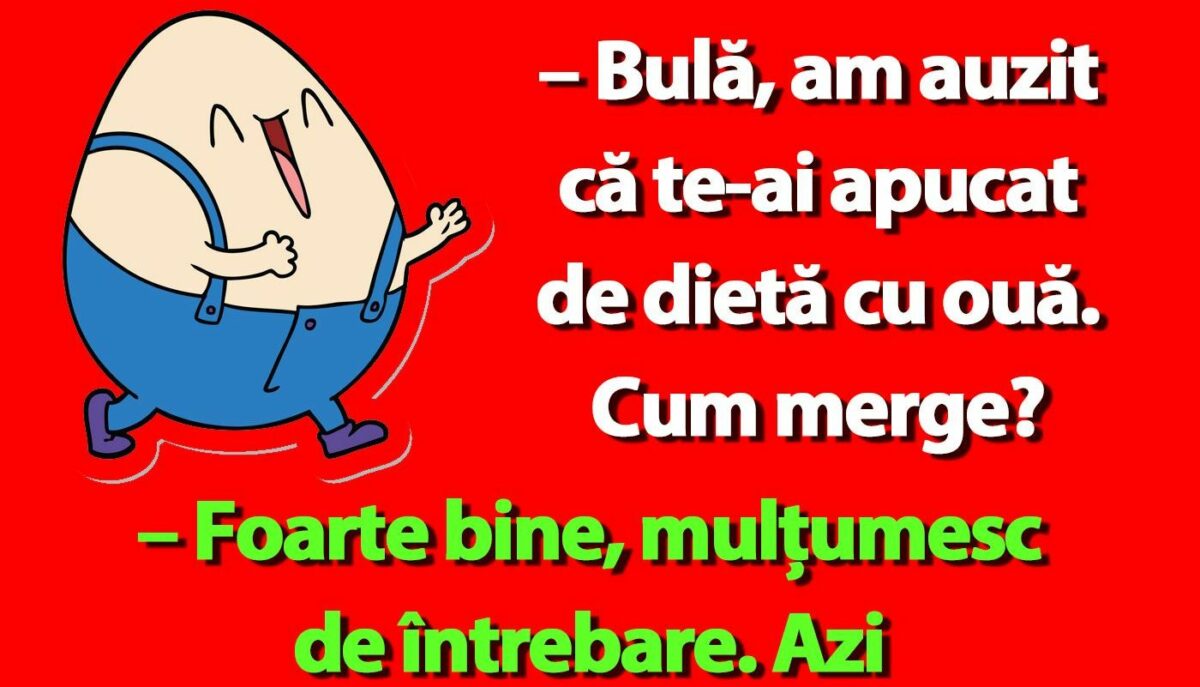 Imagine Stire BANC | „Bulă, am auzit că te-ai apucat de dietă cu ouă” | 2review.ro