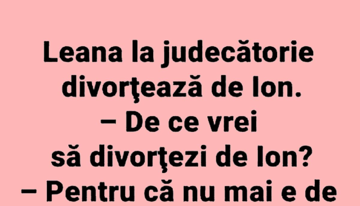 Imagine Stire BANCUL ZILEI | Leana divorțează de Ion | 2review.ro