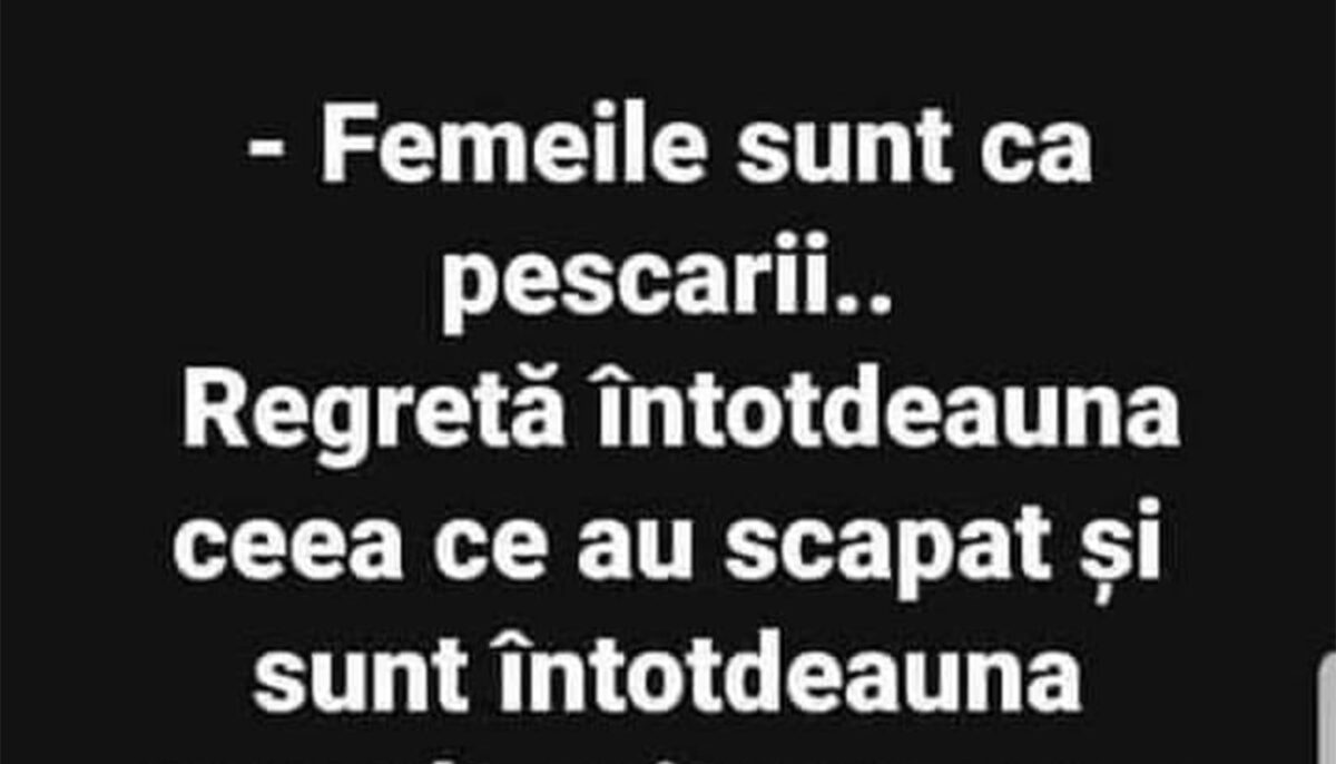 Imagine Stire BANCUL ZILEI | Femeile sunt ca pescarii | 2review.ro