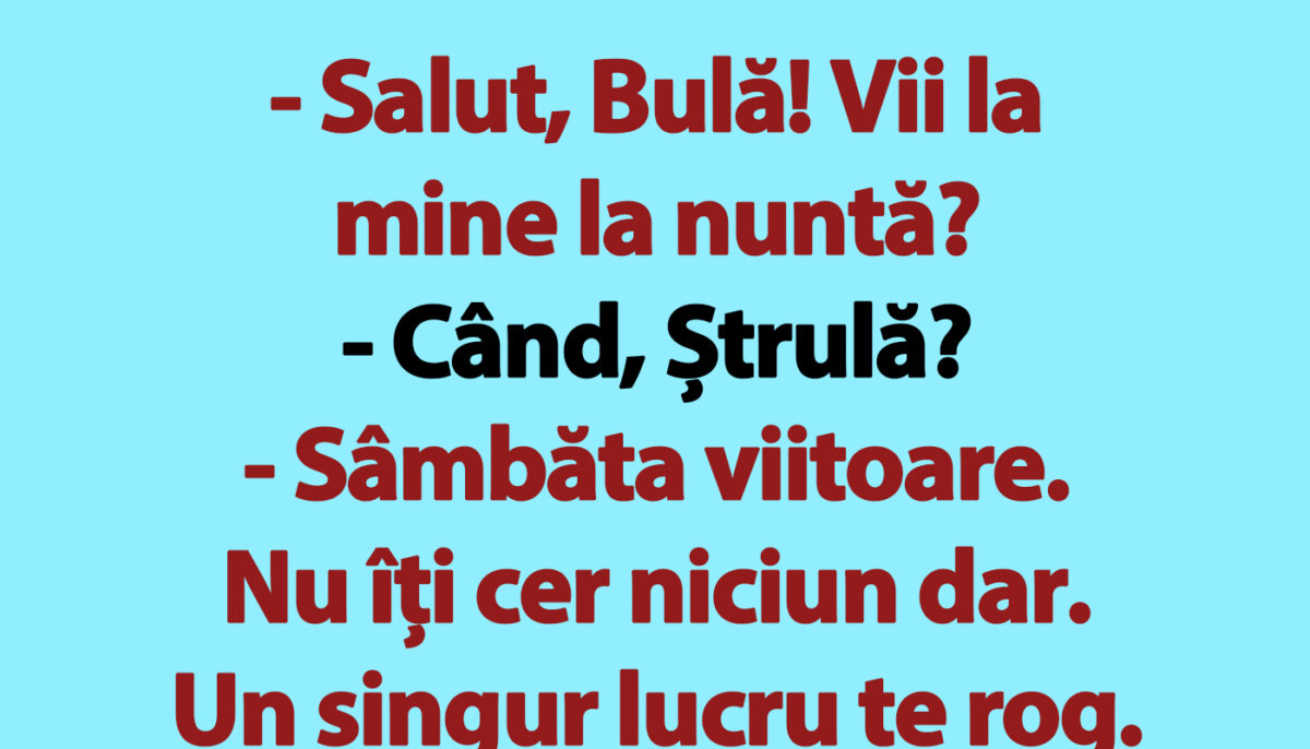 Imagine Stire BANC | „Salut, Bulă! Vii la mine la nuntă?” | 2review.ro
