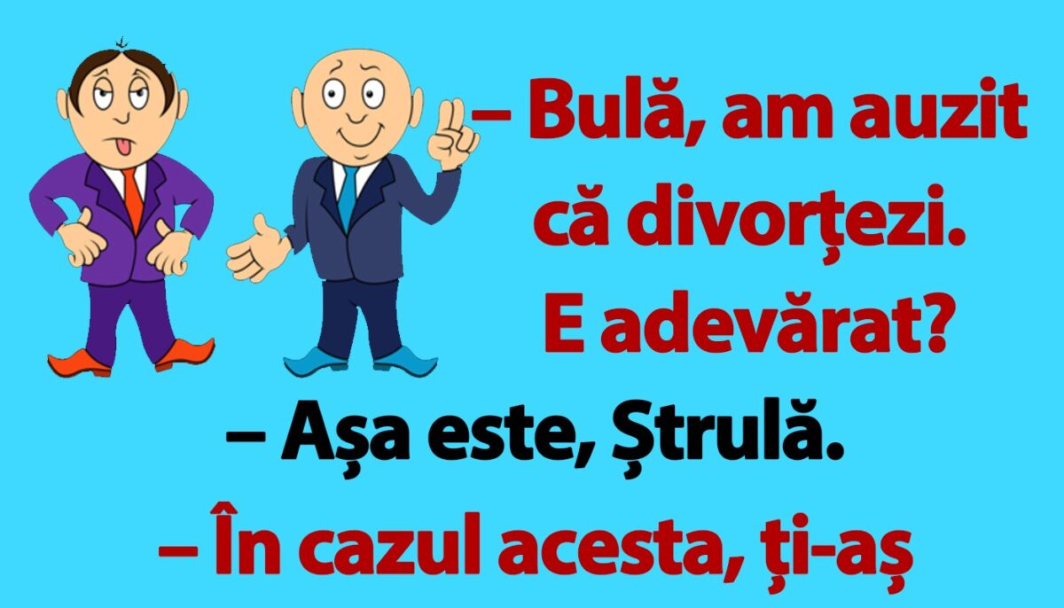 Imagine Stire BANC | „Bulă, am auzit că divorțezi” | 2review.ro