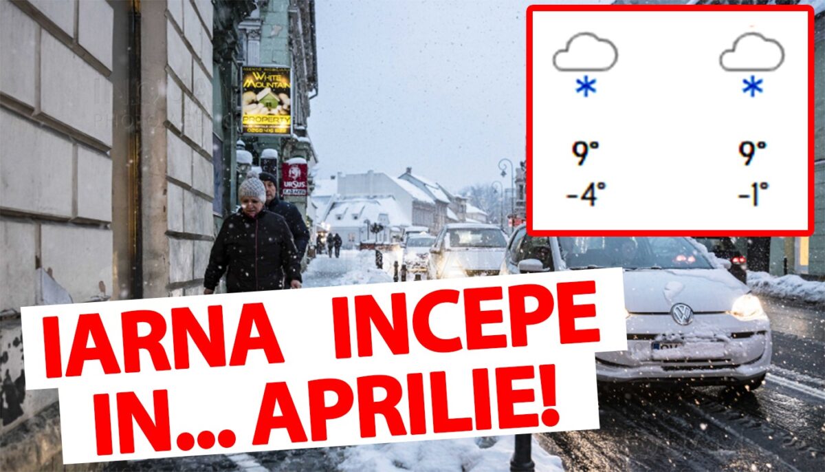 În România, iarna începe în.. aprilie! Meteorologii Accuweather anunță ninsori și viscol în aceste orașe