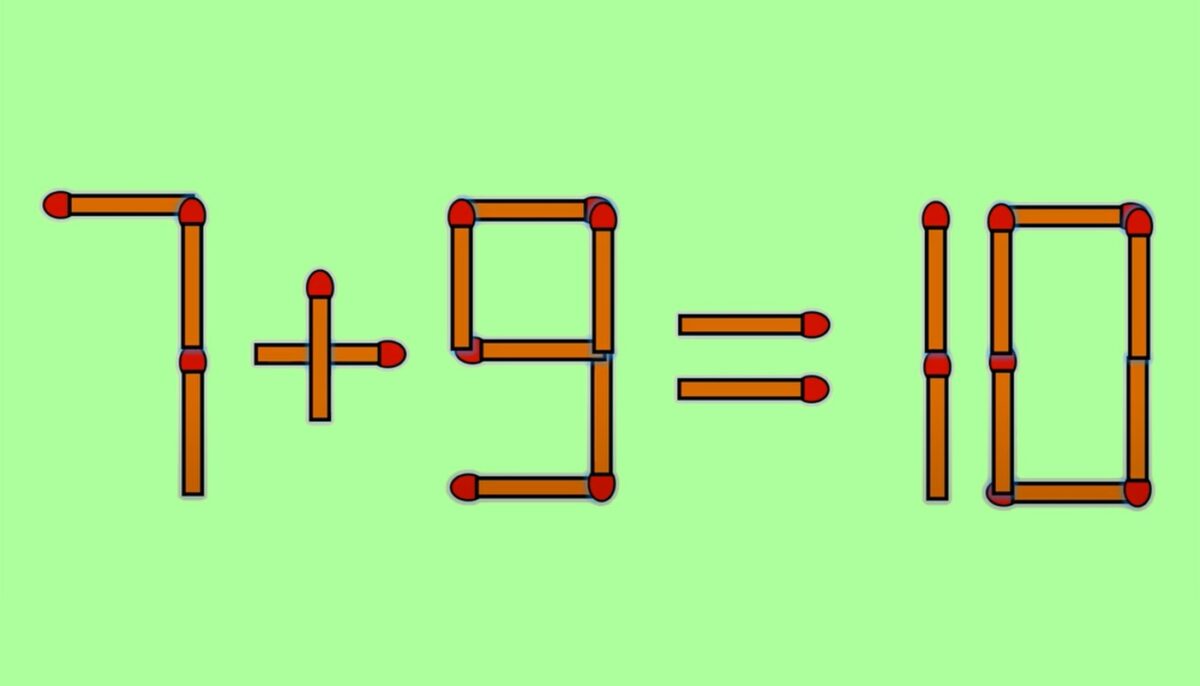 Test de inteligență | Corectați 7 + 9 = 10, mutând un singur băț de chibrit