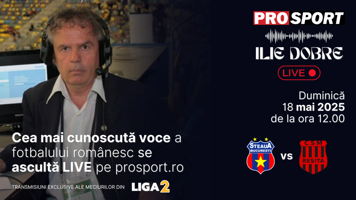 Imagine Stire Ilie Dobre comentează LIVE pe ProSport.ro meciul Steaua – C.S.M. Reșița, duminică, 18 mai 2025, de la ora 12.00 | 2review.ro