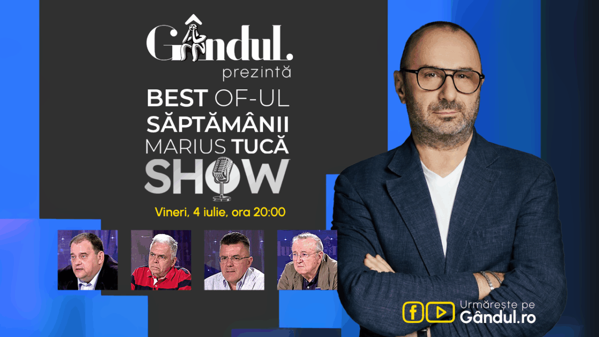 Gândul prezintă Marius Tucă Show – vineri, 4 iulie, de la ora 20.00