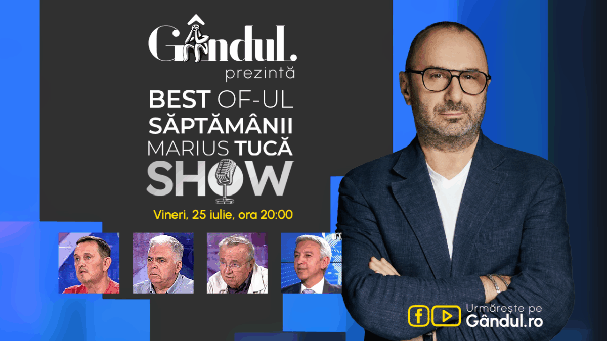 Gândul prezintă Marius Tucă Show – vineri, 25 iulie, de la ora 20.00