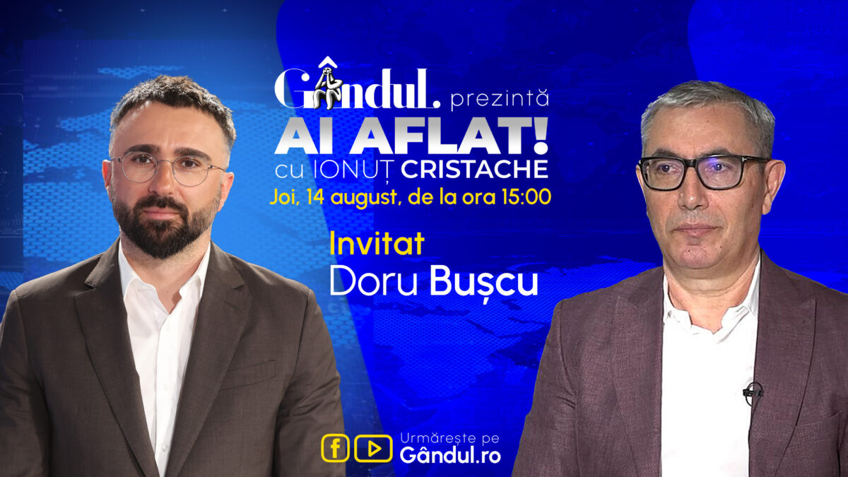 „Ai Aflat! cu Ionuț Cristache” începe joi, 14 august, de la ora 15.00, live pe Gândul. Invitat: Doru Bușcu