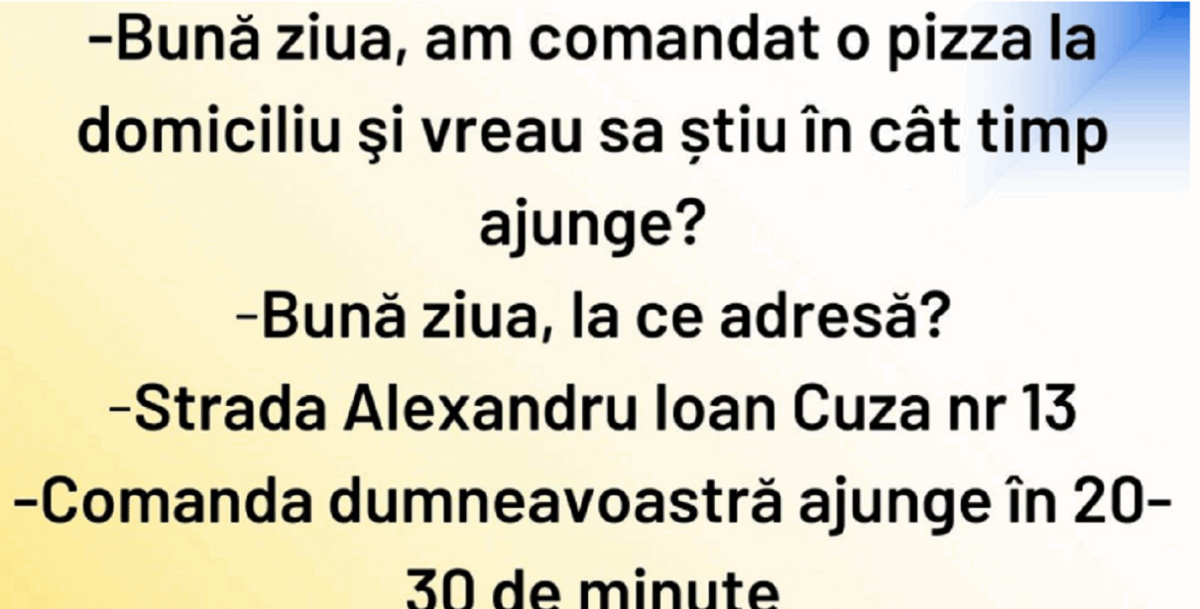 Imagine Stire BANCUL ZILEI | ”Bună ziua! Am comandat o pizza la domiciliu” | 2review.ro