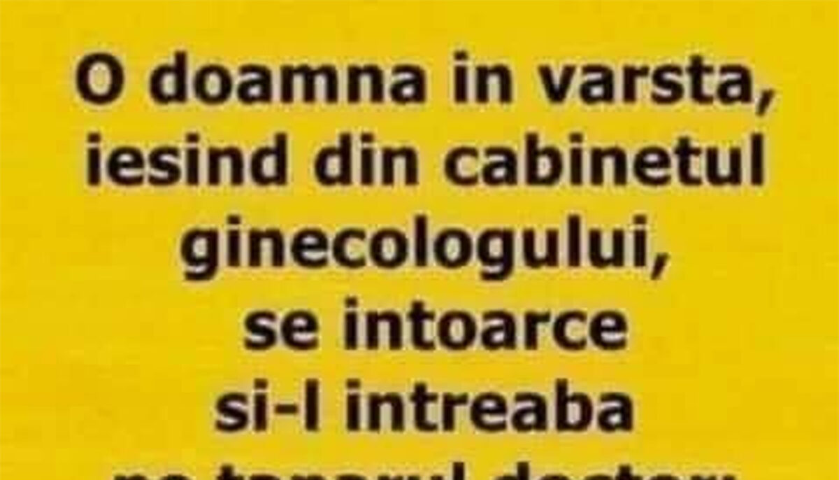 Imagine Stire Bancul de weekend | Pensionara și medicul ginecolog | 2review.ro
