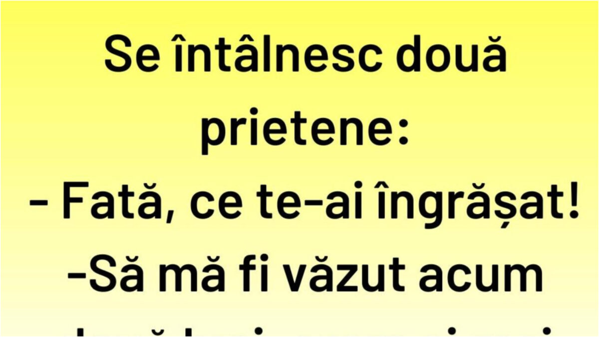 Imagine Stire BANCUL ZILEI | „Fată, ce te-ai îngrășat!” | 2review.ro