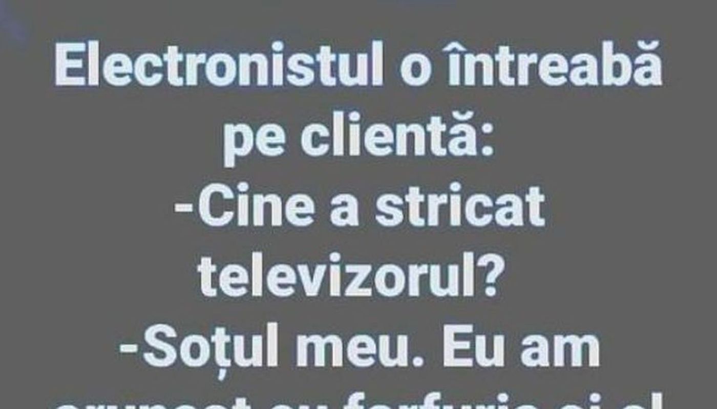 BANCUL DE LUNI | „Cine a stricat televizorul?”