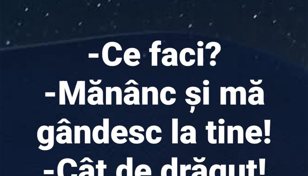 Imagine Stire BANCUL ZILEI | „Mănânc și mă gândesc la tine” | 2review.ro