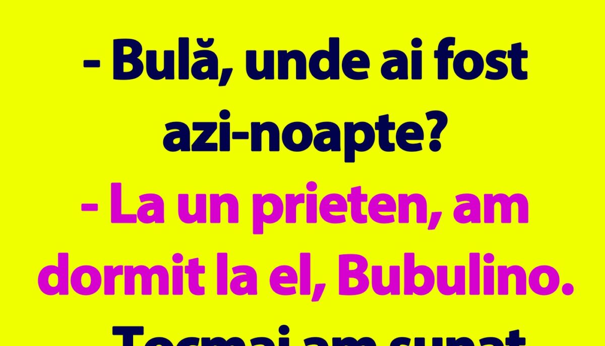 Imagine Stire BANC | „Bulă, unde ai fost azi-noapte?” | 2review.ro