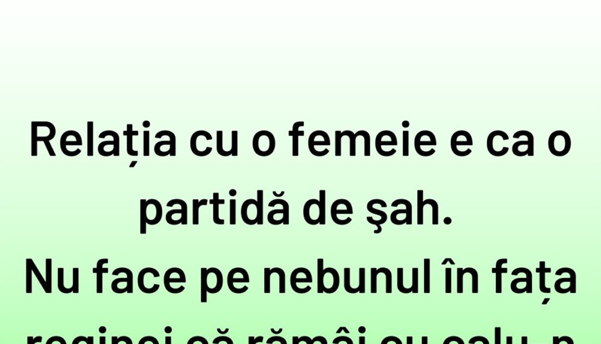Imagine Stire BANCUL ZILEI | Relația cu o femeie este ca o partidă de șah | 2review.ro