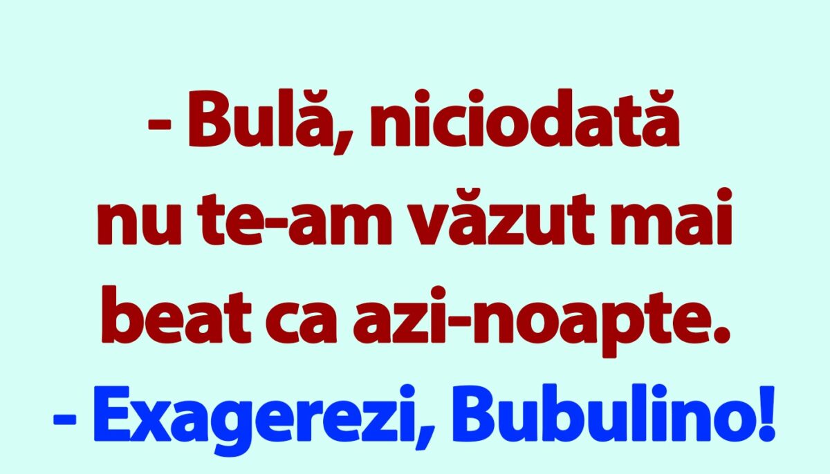 Imagine Stire BANC | Bulă, Bubulina și culmea beției | 2review.ro