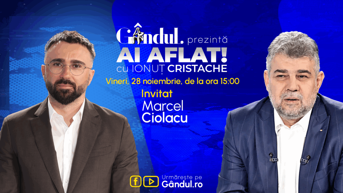 „Ai Aflat! cu Ionuț Cristache” începe vineri, 28 noiembrie, de la ora 15.00, live pe Gândul. Invitat: Marcel Ciolacu