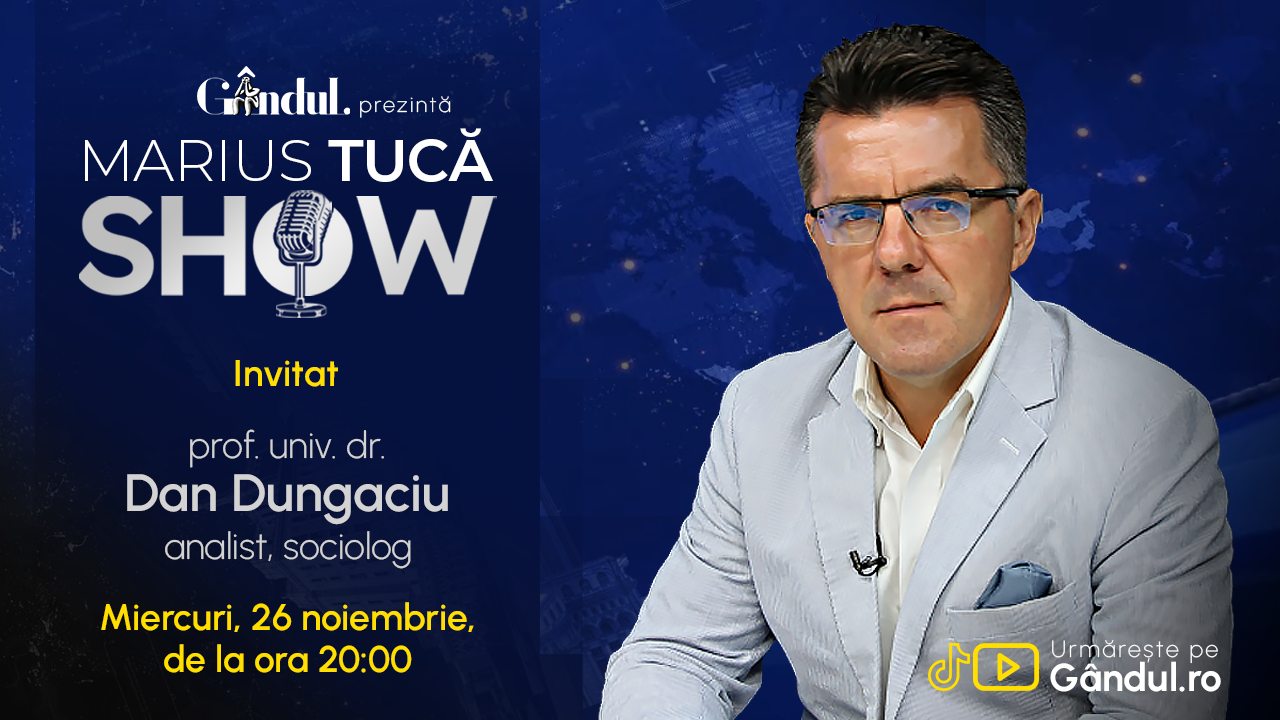 Marius Tucă Show, 26 noiembrie, invitat Dungaciu