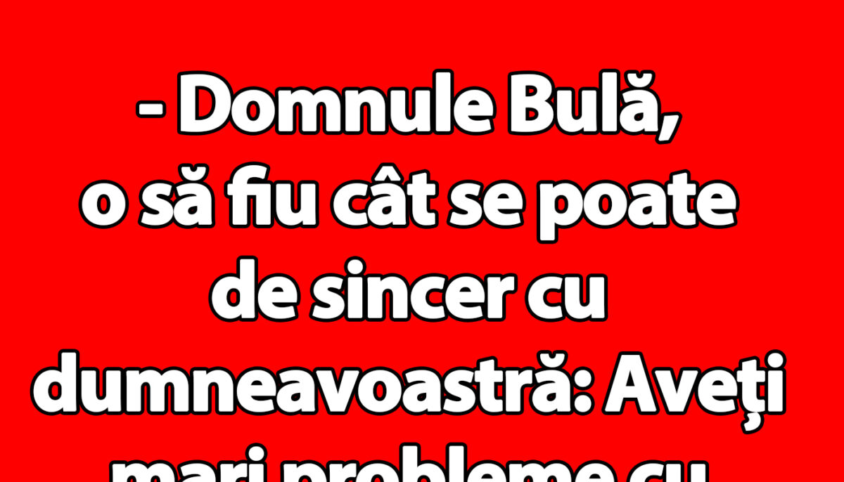 Imagine Stire BANC | Doctorul, Bulă și circulația periferică | 2review.ro