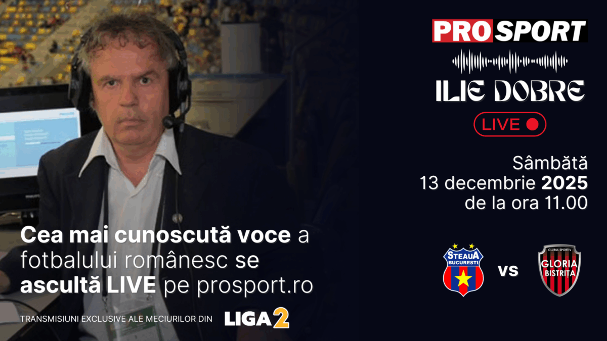 Imagine Stire Ilie Dobre comentează LIVE pe ProSport.ro meciul Steaua – Gloria Bistrița, sâmbătă, 13 decembrie 2025, de la ora 11:00 | 2review.ro