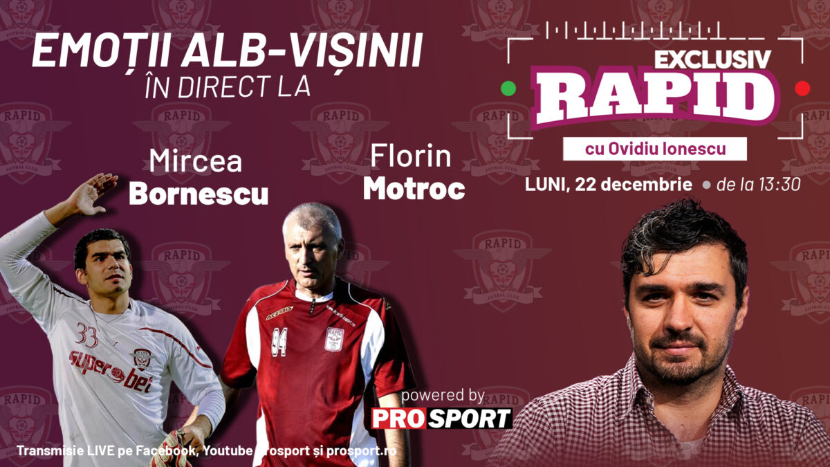 Imagine Stire „EXCLUSIV RAPID” cu Florin Motroc, Mircea Bornescu, Gâlcă și Borza este LIVE, de la ora 13:30, pe YouTube – ProSport! | 2review.ro