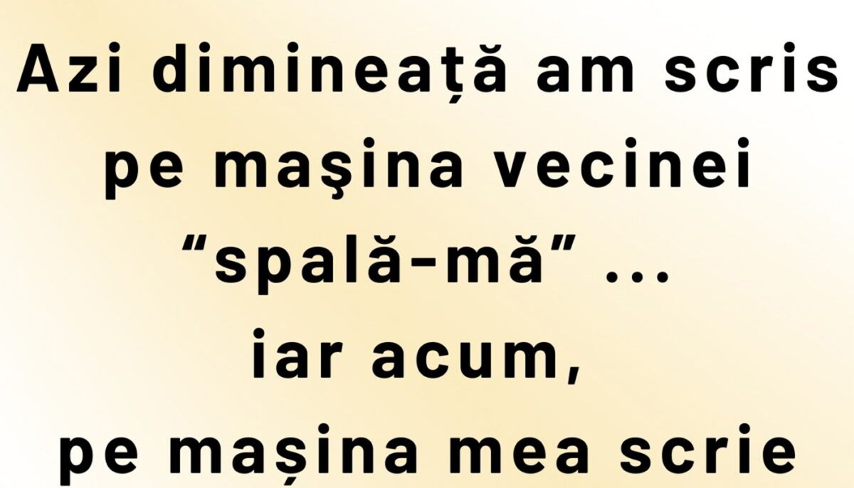 Imagine Stire BANCUL ZILEI | Vecina și mesajele de pe mașini | 2review.ro