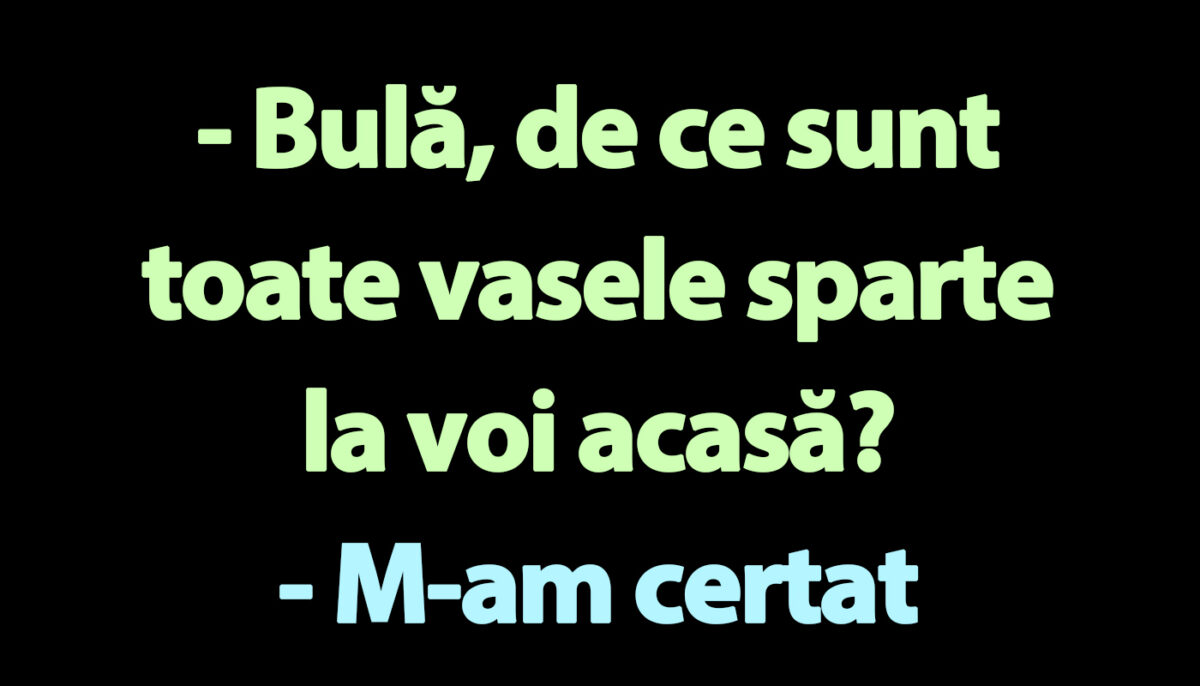 Imagine Stire Bancul sfârșitului de săptămână | „Bulă, de ce sunt toate vasele sparte la voi acasă?” | 2review.ro