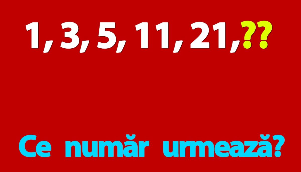 Test de inteligență | Ce număr urmează în seria: 1, 3, 5, 11, 21?