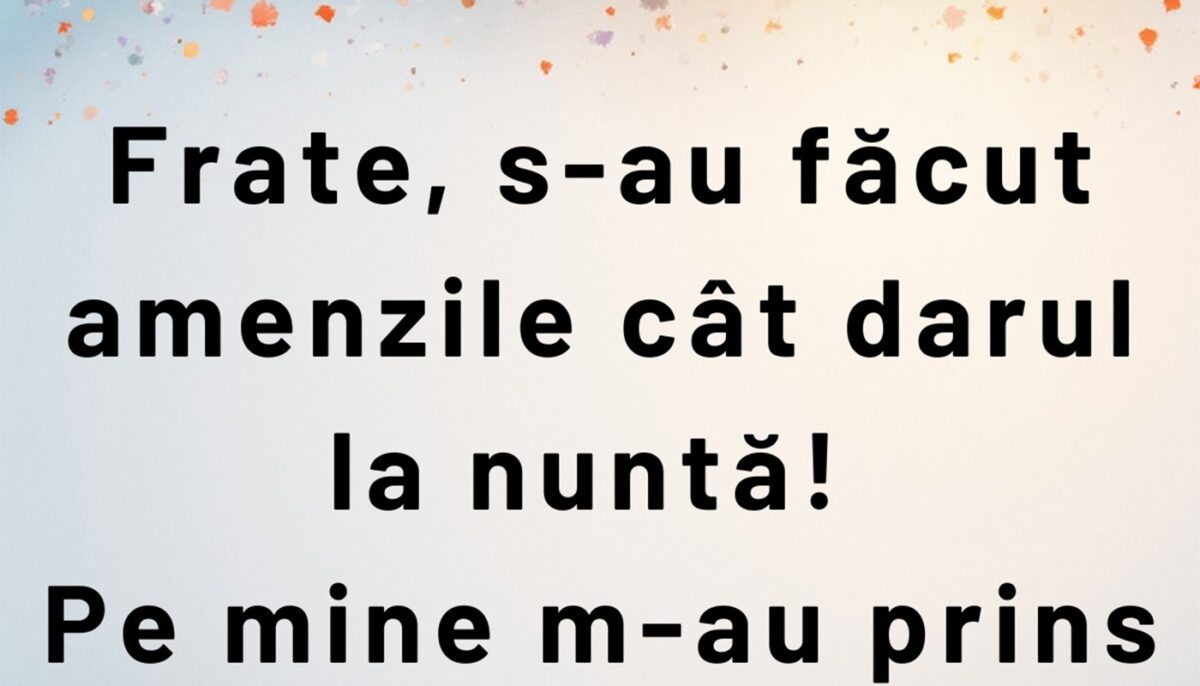 Imagine Stire Bancul de luni | „Frate, s-au făcut amenzile cât darul la nuntă!” | 2review.ro