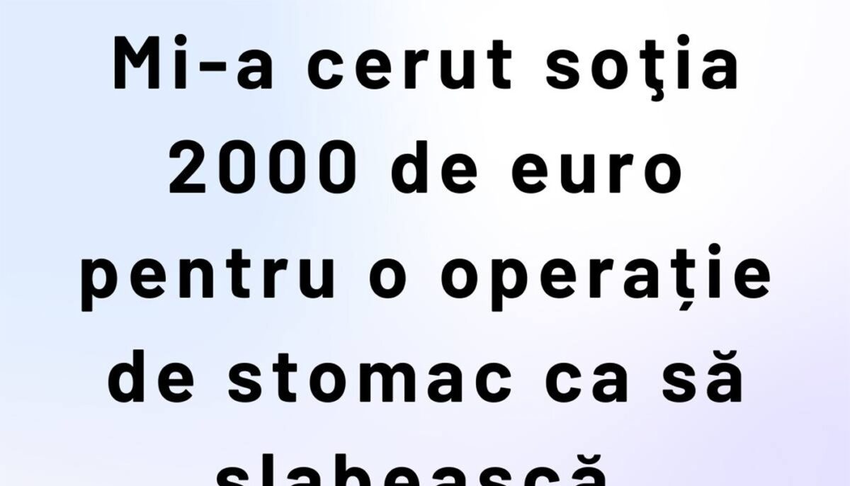 Imagine Stire BANCUL ZILEI | Mi-a cerut soția 2.000 de euro | 2review.ro