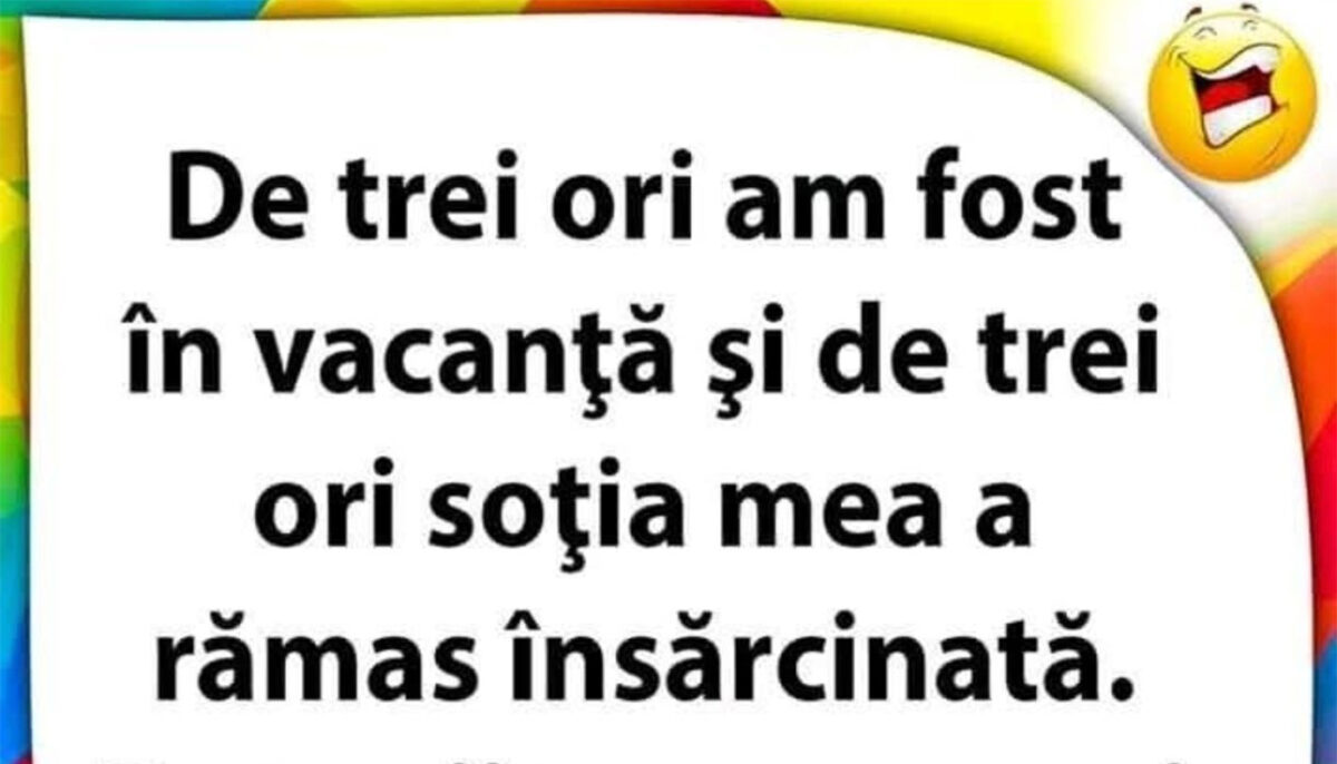 Imagine Stire BANC | „De 3 ori am fost în vacanță și de 3 ori soția mea a rămas însărcinată” | 2review.ro
