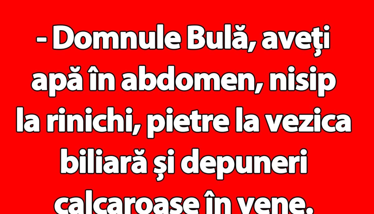 Imagine Stire BANC | „Domnule Bulă, aveți apă în abdomen” | 2review.ro