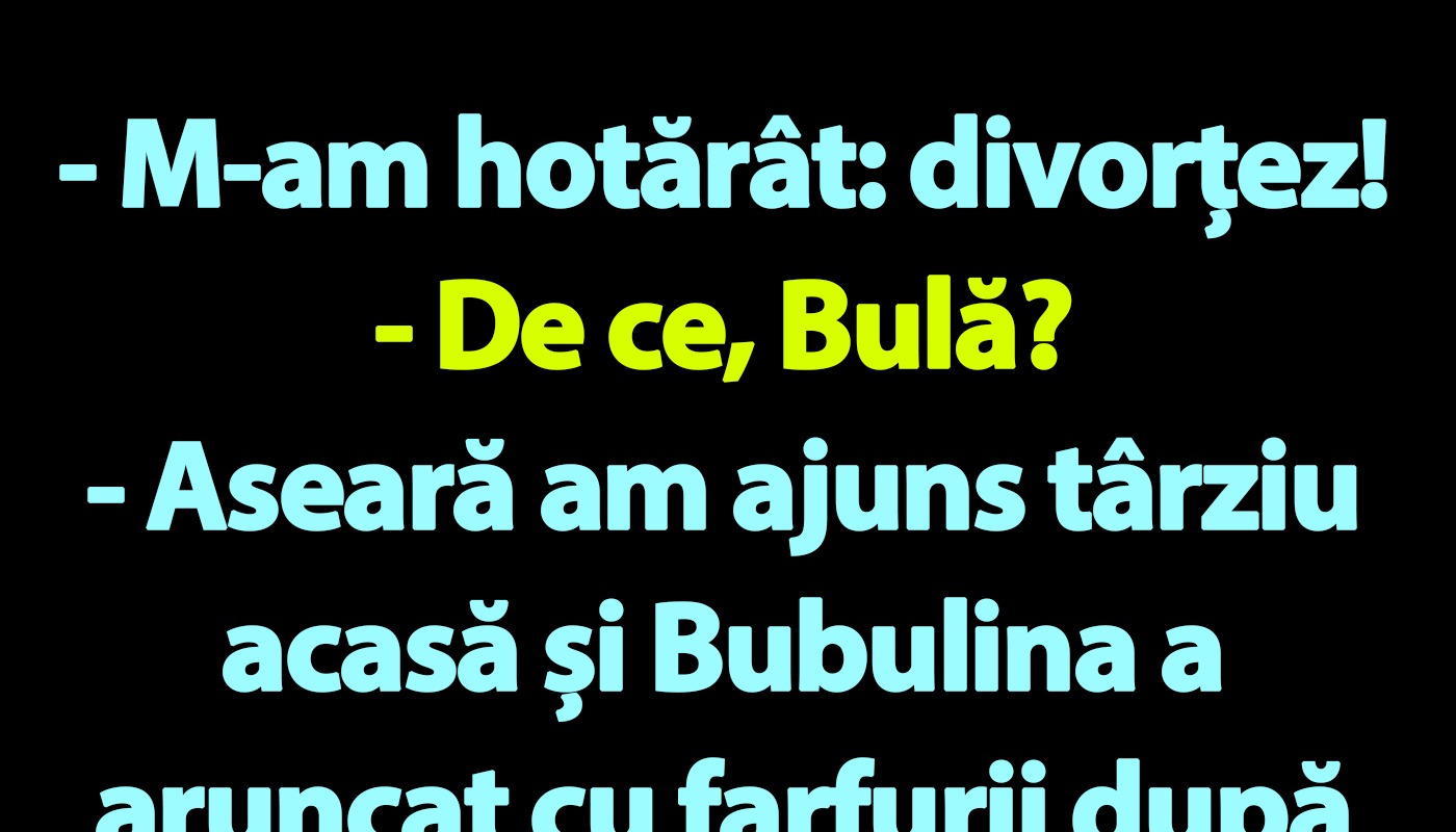 Bula a hotărât să divorțeze de Bubulina