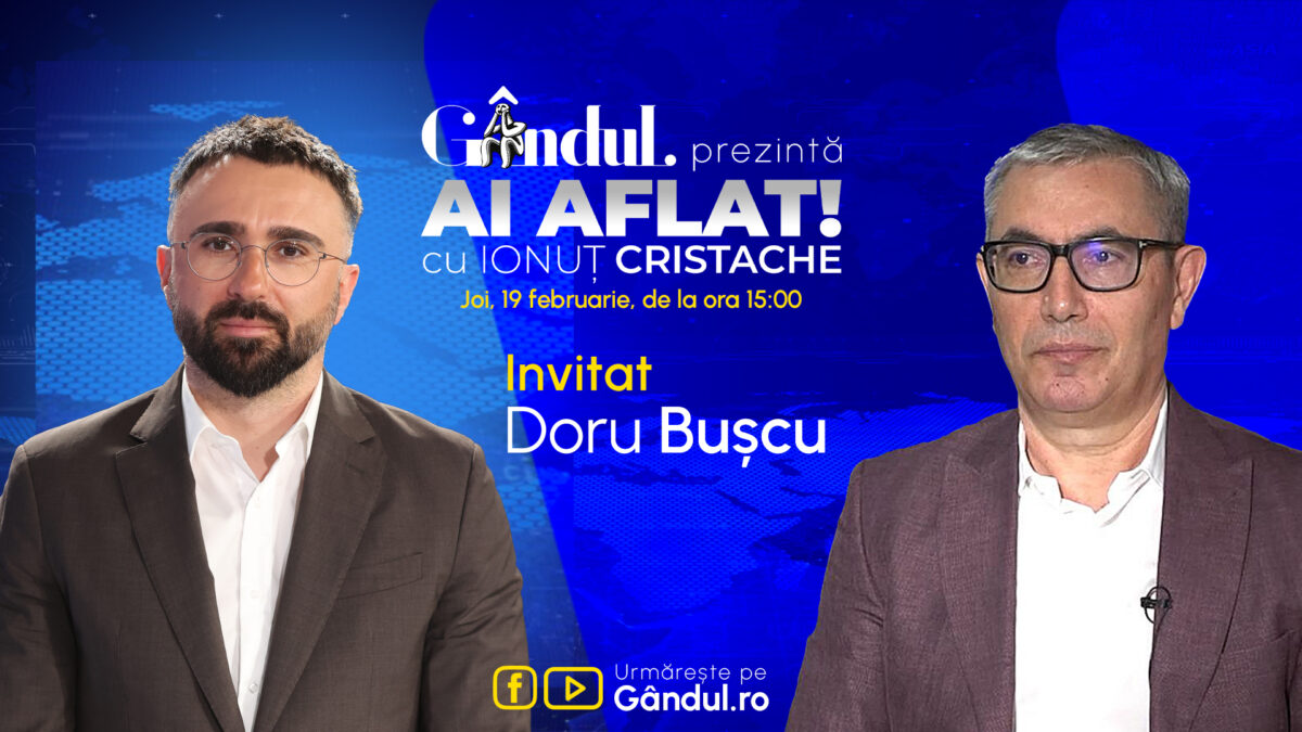 „Ai Aflat! cu Ionuț Cristache” începe joi, 19 februarie, de la ora 15.00, live pe Gândul. Invitat: Doru Bușcu
