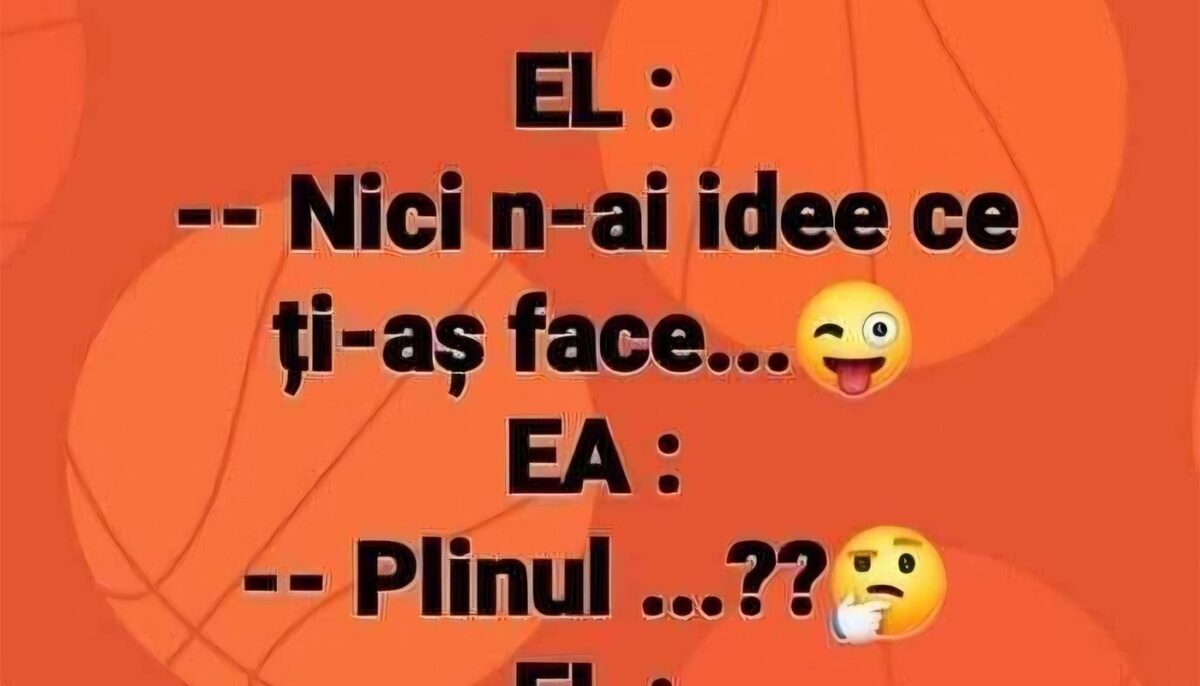 Imagine Stire BANCUL ZILEI | „Nici n-ai idee ce ți-aș face” | 2review.ro