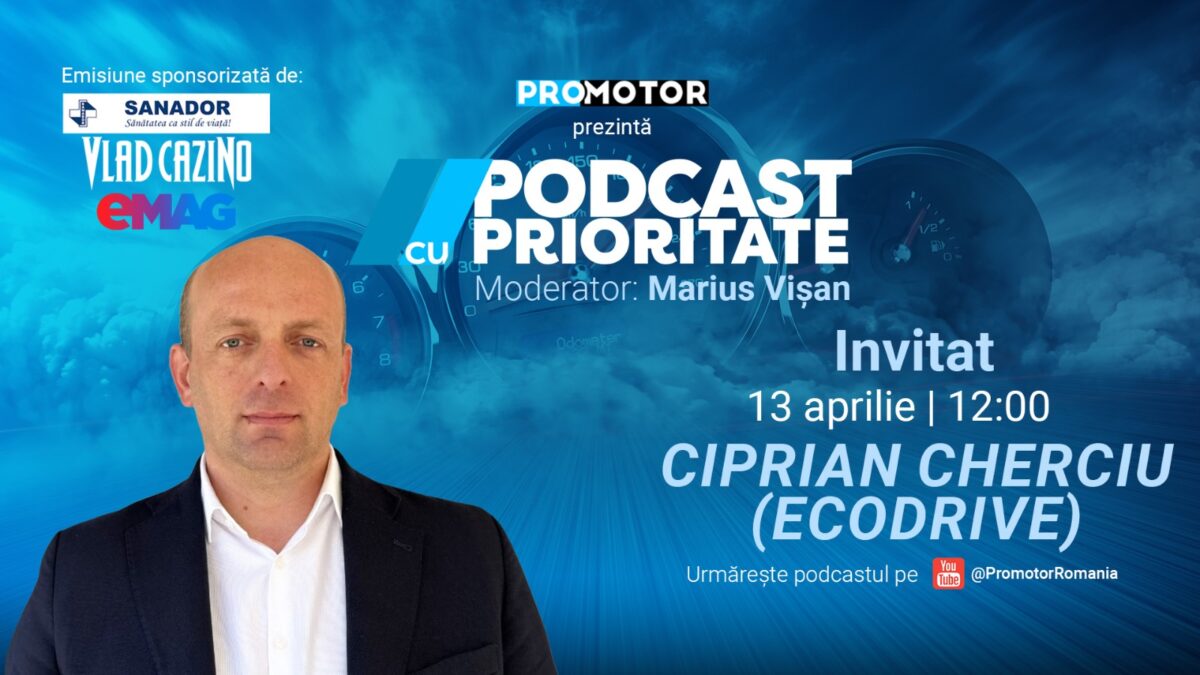 Imagine Stire Ciprian Cherciu la „Podcast cu Prioritate” #97 by ProMotor: Este acum momentul perfect pentru mașini electrice | 2review.ro
