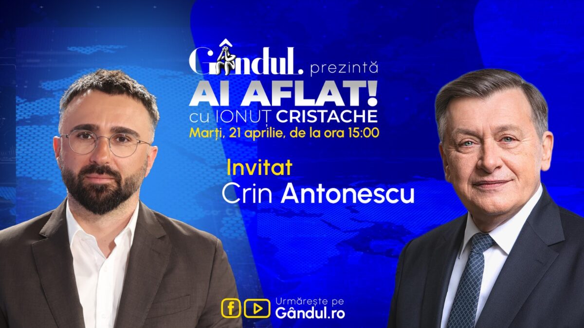 Imagine Stire „Ai Aflat! cu Ionuț Cristache” începe marți, 21 aprilie, de la ora 15.00, live pe Gândul. Invitat: Crin Antonescu | 2review.ro