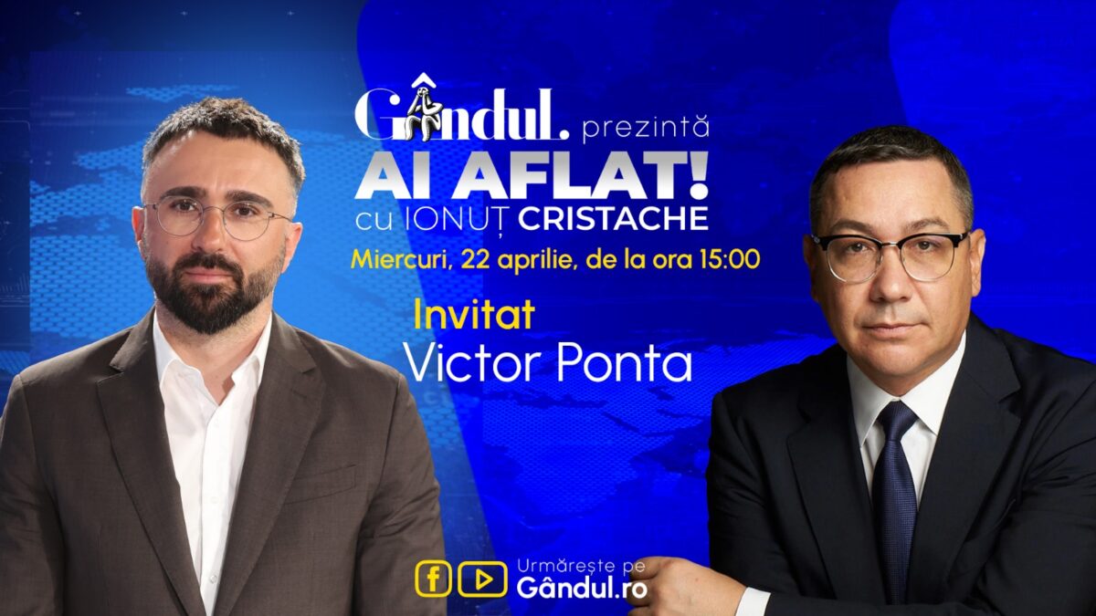 Imagine Stire „Ai Aflat! cu Ionuț Cristache” începe miercuri, 22 aprilie, de la ora 15.00, live pe Gândul. Invitat: Victor Ponta | 2review.ro