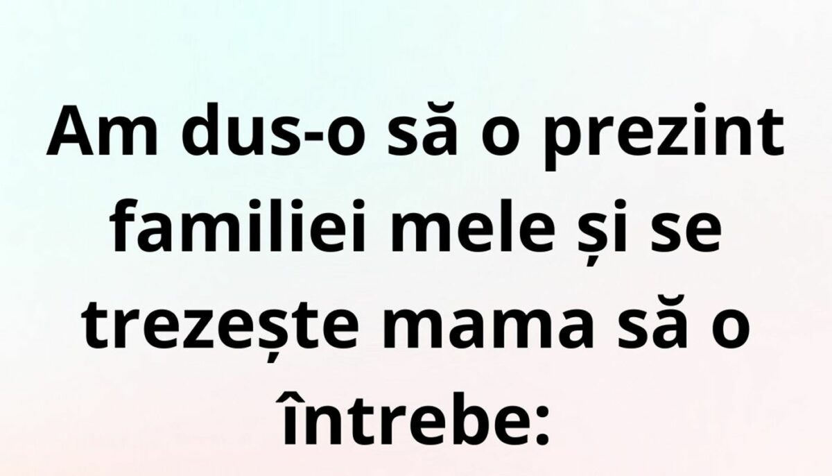 Imagine Stire BANC | Am dus-o să o prezint familiei mele și se trezește mama să o întrebe | 2review.ro