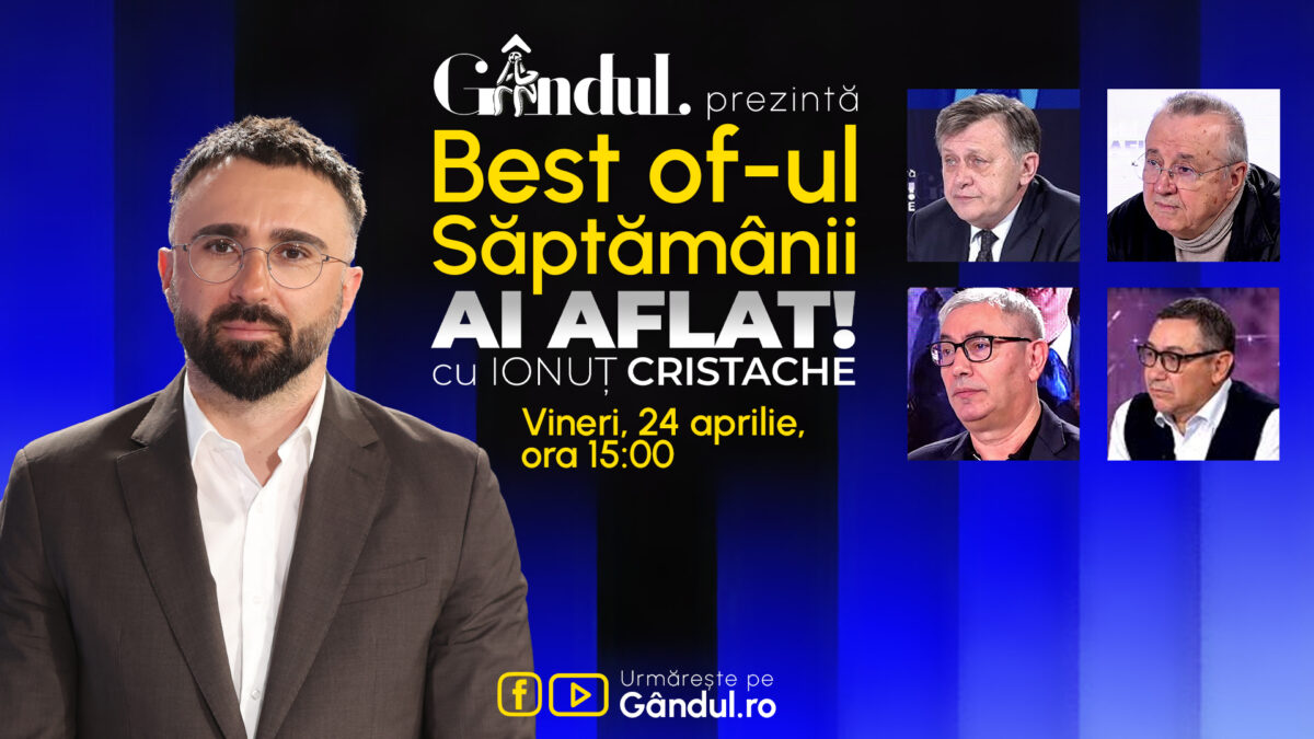 Imagine Stire Gândul prezintă Best Of Ai aflat! Cu Ionuț Cristache – vineri, 24 aprilie, de la ora 15.00 | 2review.ro