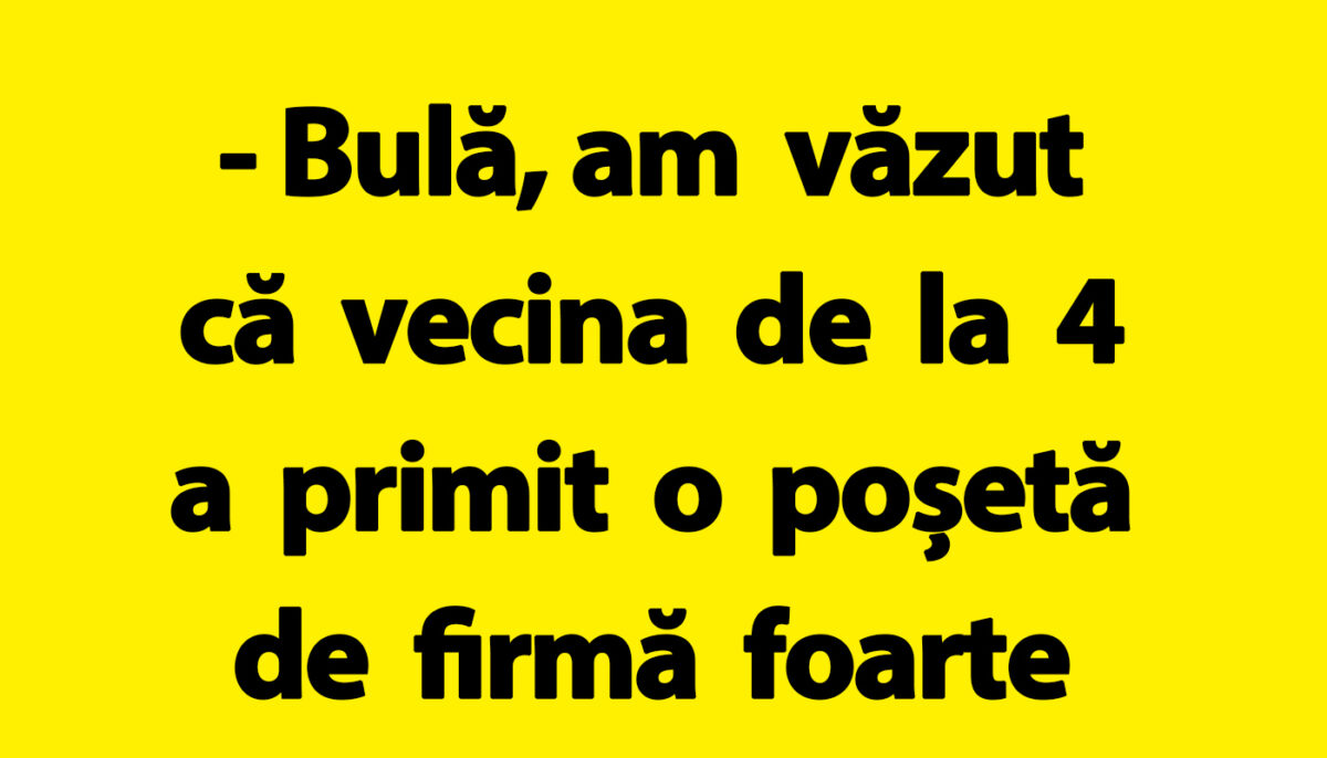 Imagine Stire BANC | Bulă, vecina și poșeta de firmă | 2review.ro