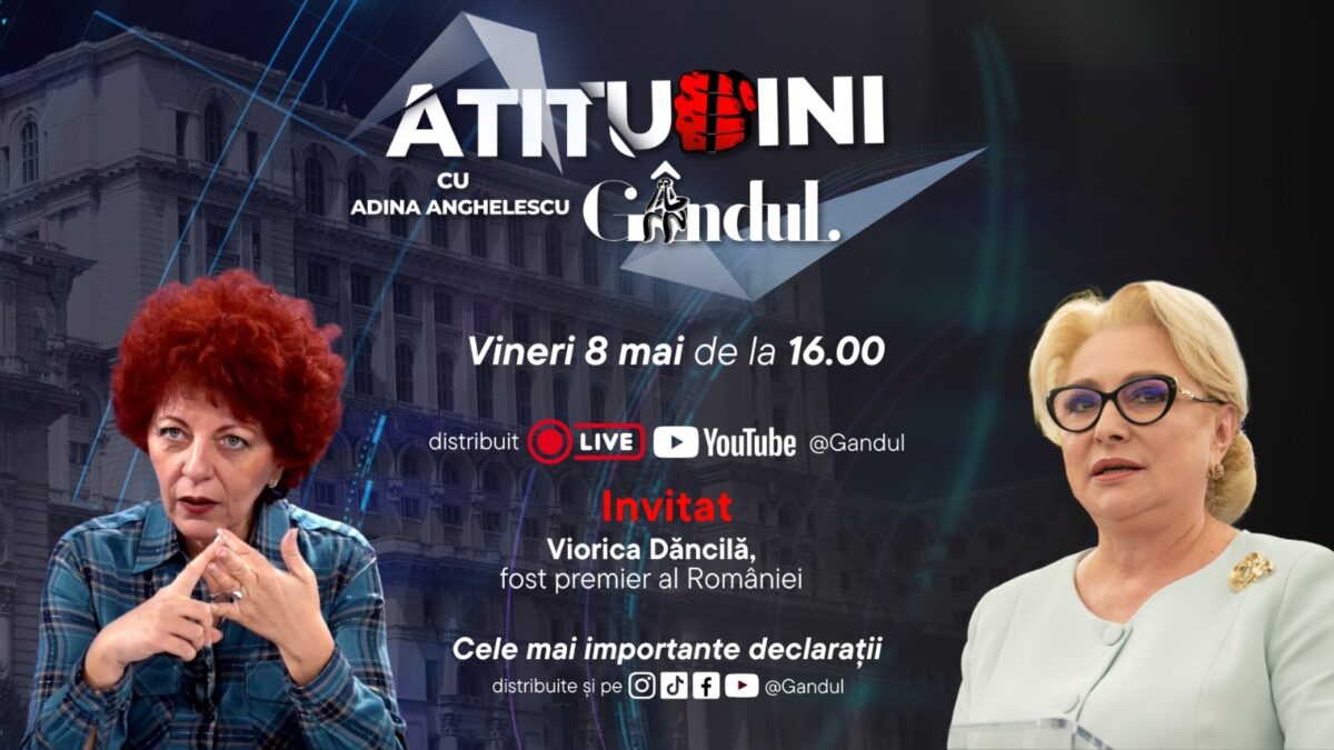 Imagine Stire „Atitudini cu Adina Anghelescu” începe vineri, 8 mai, de la ora 16:00, live pe Gândul. Invitata emisiunii este Viorica Dăncilă, fost premier al României | 2review.ro