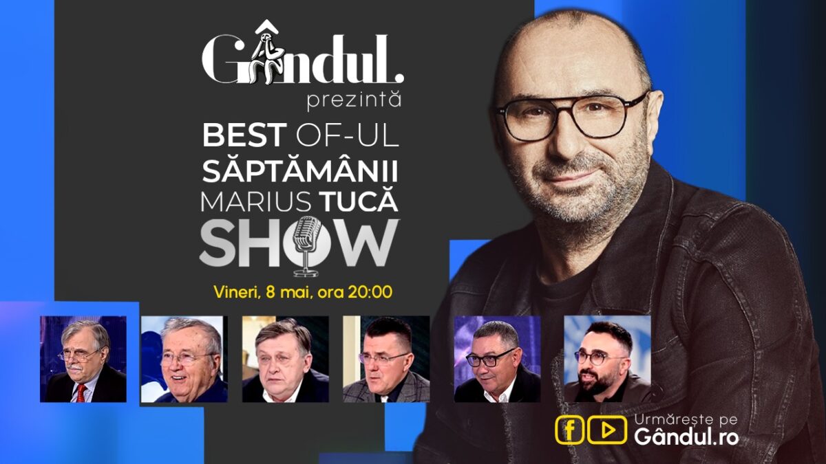 Imagine Stire Gândul prezintă Best of Marius Tucă Show – vineri, 8 mai, de la ora 20.00 | 2review.ro