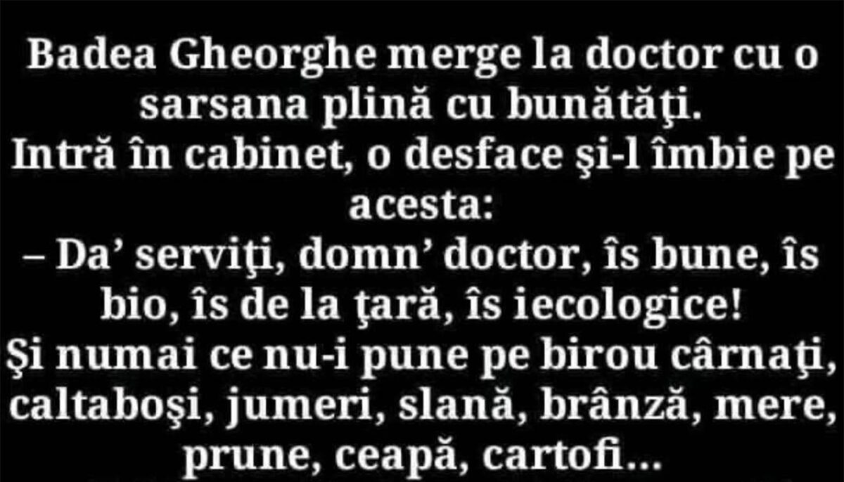 Imagine Stire BANC | Badea Gheorghe merge la doctor cu o sarsana plină cu bunătăți | 2review.ro