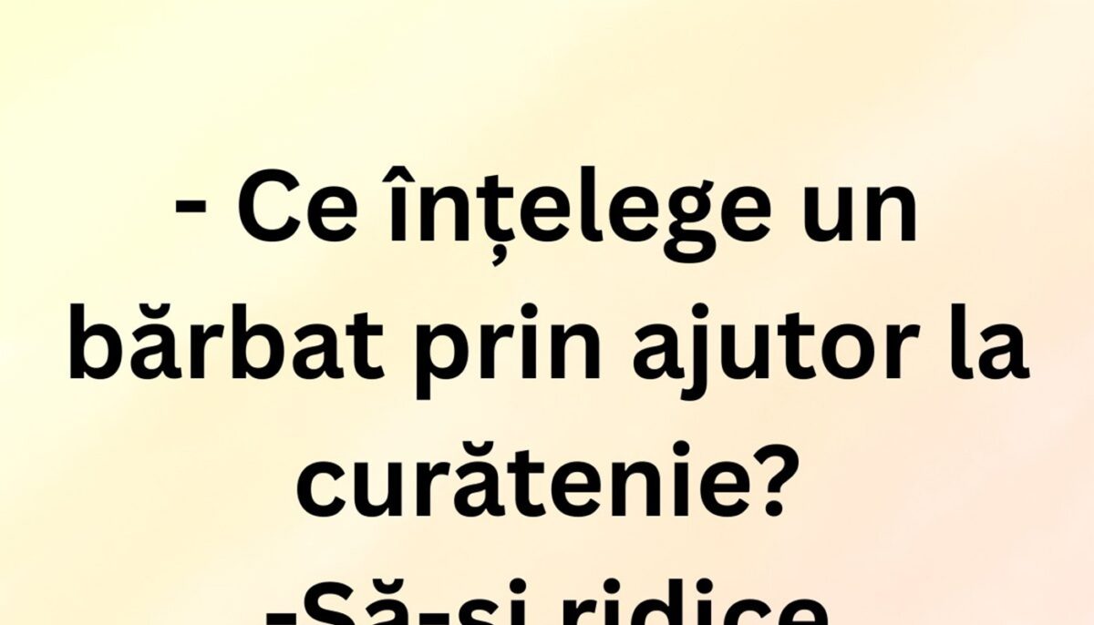 Imagine Stire BANCUL ZILEI | Ce înțelege un bărbat prin ajutor de curățenie | 2review.ro