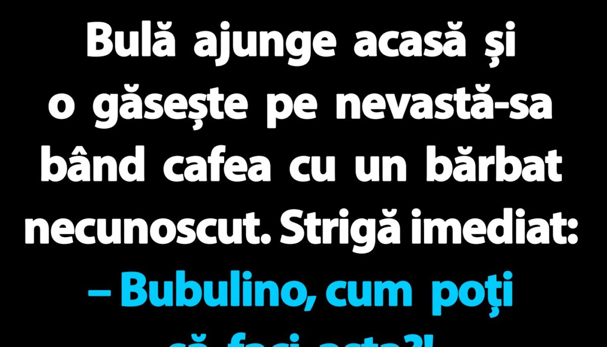 Imagine Stire BANC | Bulă ajunge acasă și o găsește pe nevastă-sa bând cafea cu un bărbat necunoscut | 2review.ro