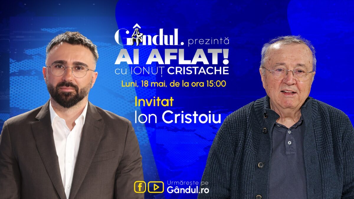 Imagine Stire „Ai Aflat! cu Ionuț Cristache” începe luni, 18 mai, de la ora 15.00, live pe Gândul. Invitat: Ion Cristoiu | 2review.ro
