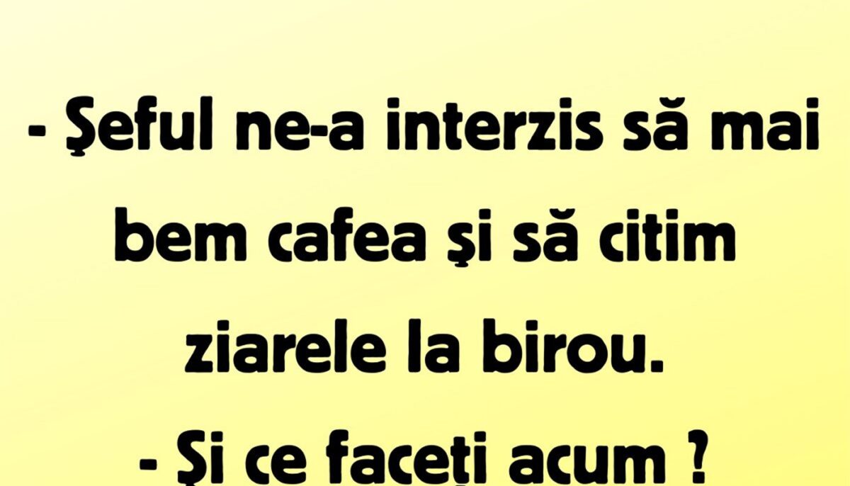 Imagine Stire BANCUL ZILEI | „Șeful ne-a interzis să mai bem cafea” | 2review.ro