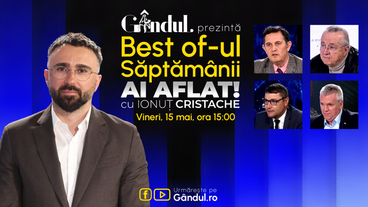 Imagine Stire Gândul prezintă Best Of Ai aflat! Cu Ionuț Cristache – vineri, 15 mai, de la ora 15.00 | 2review.ro