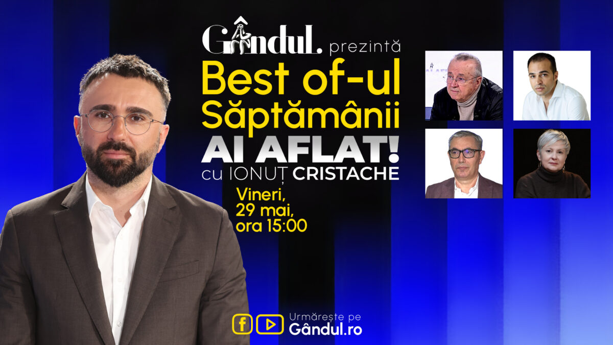 Imagine Stire Gândul prezintă Best Of Ai aflat! Cu Ionuț Cristache – vineri, 29 mai, de la ora 15.00 | 2review.ro